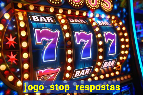 jogo stop respostas de a a z